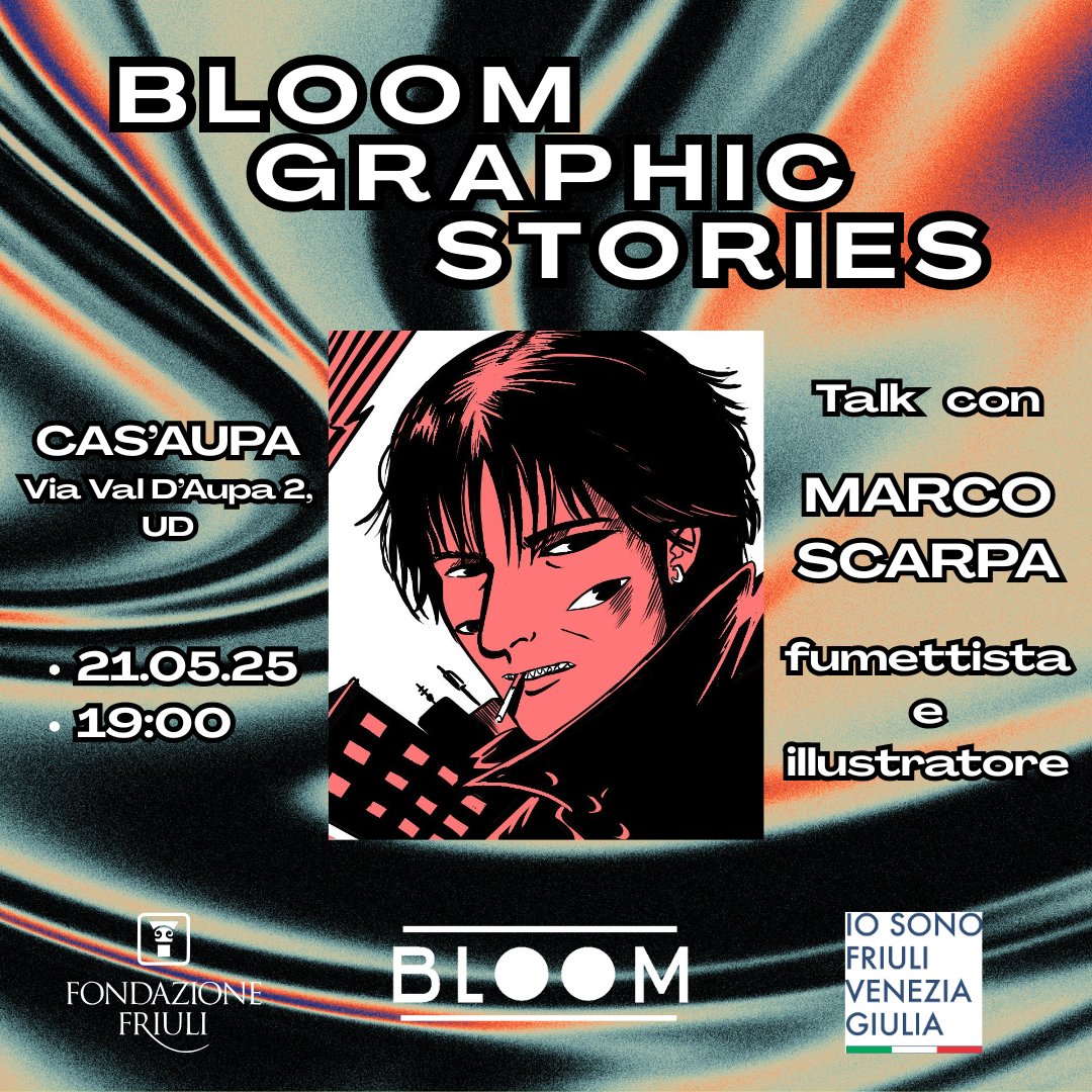 Read more about the article 21 maggio 2025 – Bloom Graphic Stories I